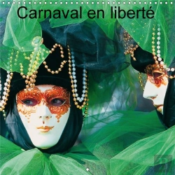 Bertrand.pt - Carnaval En Liberte Calendrier Mural 2018 300 300 Mm Square