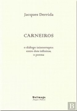 Bertrand.pt - Carneiros, o Diálogo Ininterrupto: Entre Dois Infinitos, o Poema