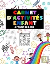 Carnet D'Activites Enfant A Partir De 6 Ans - Mots Meles  Coloriages  Labyrinthes  Sudoku