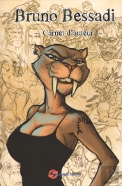 Carnet D'Auteur De Bruno Bessadi T.1