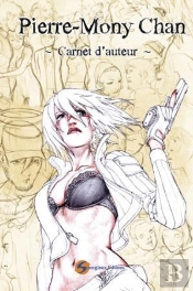 Carnet D'Auteur Pierre-Monty Chan T.2; 1001