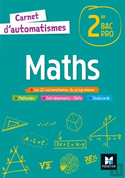 Bertrand.pt - Carnet D'Automatismes : Maths ; 2de Bac Pro ; Livre De L'Élève (Édition 2021)