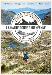 Carnet D'Aventure Hrp : La Haute Route Pyrénéenne