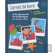 Carnet De Bord Tome 1 ; Carnet De Bord De Plop Vol.1 ; À La Découverte De La Bretagne