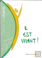 Carnet De Chants Il Est Vivant (Édition 2013)