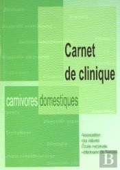 Carnet De Clinique ; Carnivores Domestiques