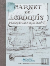 Carnet De Croquis De Marc P.G. Berthier