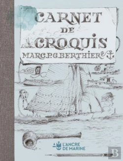 Bertrand.pt - Carnet De Croquis De Marc P.G. Berthier