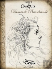 Carnet De Croquis Des Dames De Brocéliande