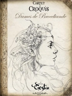 Bertrand.pt - Carnet De Croquis Des Dames De Brocéliande