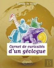 Carnet De Curiosités D'Un Geologue Tome 1