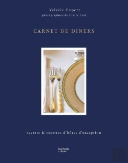 Bertrand.pt - Carnet De Dîners : Secrets & Recettes D'Hôtes D'Exception