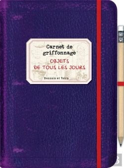 Bertrand.pt - Carnet De Griffonnage ; Objets De Tous Les Jours