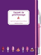 Carnet De Griffonnage ; Spécial Gourmandise