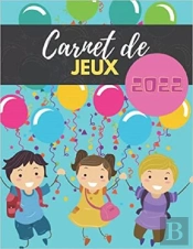 Carnet De Jeux 2022 - Labyrinthes  Coloriages  Sodoku & Mots Mele