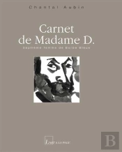 Carnet De Madame D. ; Septième Femme De Barbe Bleue