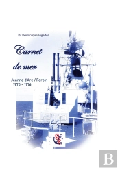 Carnet De Mer : Mission Jeanne D'Arc / Forbin 1975 - 1976
