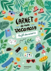 Carnet De Mes Vacances - Au Fil Des Saisons