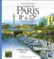 Carnet De Paris 11 Et 12e Arrondissements