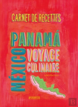 Bertrand.pt - Carnet De Recettes De México Au Panama ; Voyage Culinaire