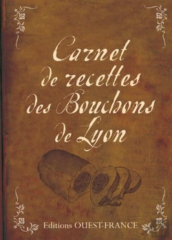 Bertrand.pt - Carnet De Recettes Des Bouchons De Lyon