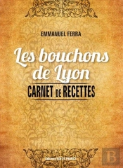 Carnet De Recettes Des Bouchons De Lyon