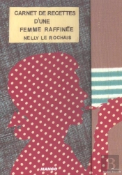 Carnet De Recettes D'Une Femme Raffinee