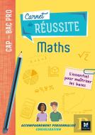 Carnet De Réussite : Mathématiques ; Cap-Bac Pro ; Manuel De L'Élève (Édition 2019)