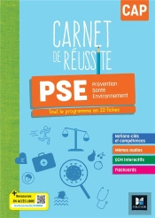 Carnet De Réussite : Prévention Santé Environnement (Pse) ; Cap ; Tout Le Programme En 22 Fiches ; Livre Élève