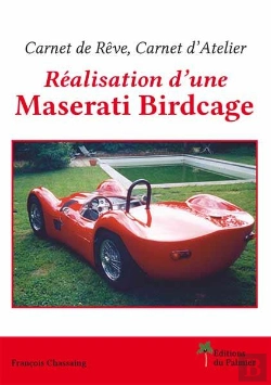 Bertrand.pt - Carnet De Reve, Carnet D'Atelier - Realisation Du Maserati Birdcage