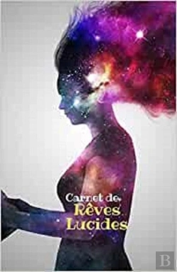 Bertrand.pt - Carnet De Reves Lucides - Pages De Prise De Note Rapide De Ses Reves