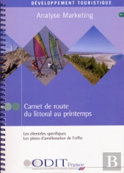 Carnet De Route Du Littoral Au Printemps ; Les Clienteles Specifiques ; Les Pistes D'Amelioration De L'Offre