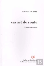 Carnet De Route (Satori Américains) : Janvier 1995-Janvier 2000