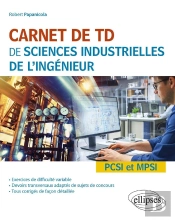 Carnet De Td De Sciences Industrielles De L'Ingénieur (Sii) ; Pcsi Et Mpsi