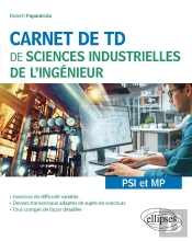 Carnet De Td De Sciences Industrielles De L'Ingénieur (Sii) : Psi Et Mp