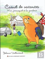 Carnet De Vacances/Mon Perroquet A La Garderie