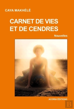 Bertrand.pt - Carnet De Vies Et Cendres : Nouvelles