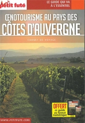 Carnet De Voyage : Oenotourisme Au Pays Des Côtes D'Auvergne