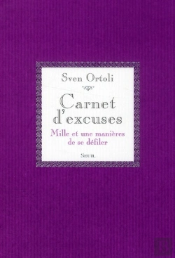 Bertrand.pt - Carnet D'Excuses ; Mille Et Une Manières De Se Défiler