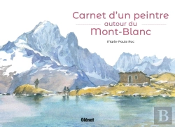 Bertrand.pt - Carnet D'Un Peintre Autour Du Mont-Blanc