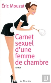 Carnet Sexuel D'Une Femme De Chambre