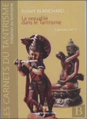 Carnet T.7 ; La Sexualité Tantrique