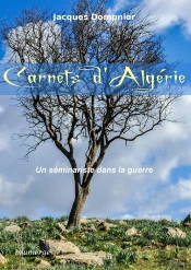 Carnets D'Algérie ; Un Séminariste Dans La Guerre