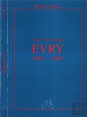 Carnets De Campagne ; Evry 1965-2007