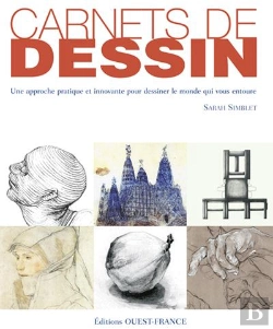 Bertrand.pt - Carnets De Dessin ; Une Approche Pratique Et Innovante Pour Dessiner Le Monde Qui Vous Entoure