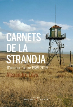 Bertrand.pt - Carnets De La Strandja ; 1989-2019 D'Un Mur L'Autre