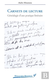 Carnets De Lecture ; Généalogie D'Une Pratique Littéraire