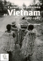 Carnets De Mission  Au Vietnam (1967-1987)