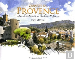 Bertrand.pt - Carnets De Provence ; Des Baronnies À La Camargue