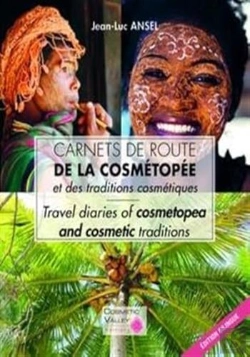 Bertrand.pt - Carnets De Route De La Cosmétopée Et Des Traditions Cosmétiques ; Travel Diaries Of Cosmetopea And Cosmetic Traditions